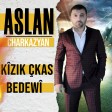 Aslan Charkazyan -  Kîzik Çkas Bedewî