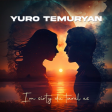 Yuro Temuryan - Im Sirty (New 2023)