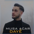 Musa Acar - Daye