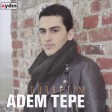Adem Tepe  - Ez Im