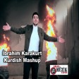 Ibrahim Karakurt - Kurdish Mashup  2019