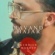 Ravand Hajar - Kurdish Mashup