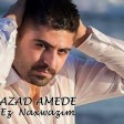 Azad Amedê - Ez Naxwaz?m  2019