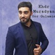 Khdr Muradyan - Wêre (New 2023)
