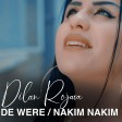 Dîlan Rojava - De Were  Nakim Nakim