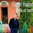 Karen Hajoyan - Qoda Az Harm (New 2019)