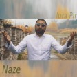 Iura Pir - Naze (New 2022)
