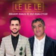 Vle Khaloyan & Ibrahim Khalil - Le Le Le (New 2020)