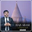 Haji Abasi - Çarşema Sor (New 2019)