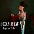 Hozan Aytaç - Heyerane Te Me  2019