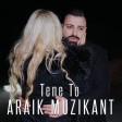 Araik Muzikant - Tene To (New 2022)