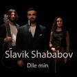 Slavik Shababov - Dle Mn (New 2023)
