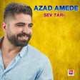 Azad Amedê - ?ev Tari  2019