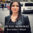Duygu Korkmaz - Kew Helûn (Mirani)  2019