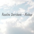 Rozalina Davrisheva - Mashup (New 2019)