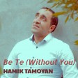 Hamik Tamoyan - Be Te New 2018)