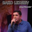 Bako Lezgiev - Tu Nizani (New 2019)