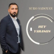 Suro Sadoyan - Hey Yaramîn (New 2023)