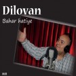 Dilovan - Bêje Çima (New 2017)